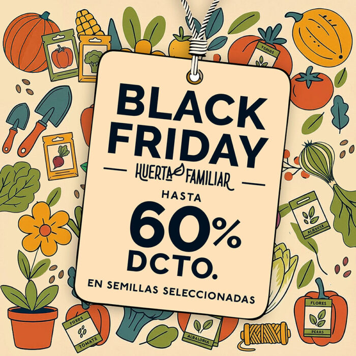 black friday huerta familiar 2025 hasta el 60% de descuento en semillas.